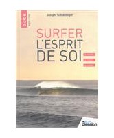 Surfer : l'esprit de soi