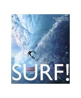 Surf! la quête mystique des chasseurs de vagues