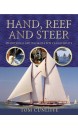 Hand, Reef & Steer : Traditional Sailing Skills for Classic Boats