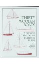 Thirty wooden boats : a second catalog of building plans