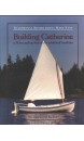 Building Catherine : a 14 foot pulling boat in the whitehall tradition