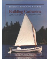 Building Catherine : a 14 foot pulling boat in the whitehall tradition