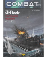 Combat : air, terre, mer Volume 6 U-Boote L'incroyable odyssée du U-123