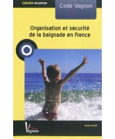Code Vagnon : organisation et sécurité de la baignade en France