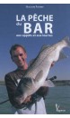 La pêche du bar : aux appâts et aux leurres
