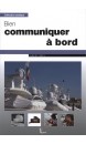 Bien communiquer à bord