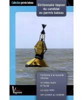 Dictionnaire Vagnon du candidat au permis bateau : permis de conduire des bateaux de plaisance à moteur