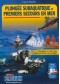 Plongée subaquatique et premiers secours en mer