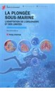 La plongée sous-marine : l'adaptation de l'organisme et ses limites 