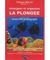 Enseigner et organiser la plongée : nouvelle pédagogie 