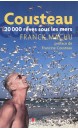 Cousteau : 20.000 rêves sous les mers