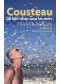Cousteau : 20.000 rêves sous les mers