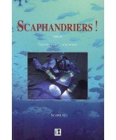 Scaphandriers !