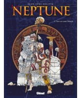 Le Neptune, Vers un autre monde Vol.2