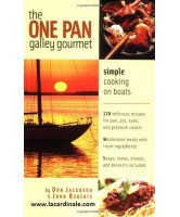 The One-Pan Galley Gourmet : Simple Cooking on Boats
