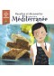 Recettes et découvertes autour de la Méditerranée