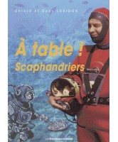 A table... scaphandriers !