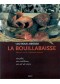 La bouillabaisse : un plat, un emblème, un art de vivre Lou bouil-abaïsso 