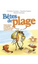 Bêtes de plage : petites farces et tragédies de la vie animale en bord de mer