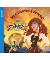 Clochette et la fée pirate : mon histoire à écouter 