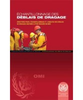 Directives pour l'échantillonnage et l'analyse des déblais de dragage destinés à être évacués en mer, 2005