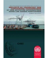 Recommandations sur la sécurité du transport des cargaisons dangereuses dans les zones portuaires 2007