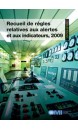 Recueil de règles relatives aux alertes et indicateurs 2009, 2010