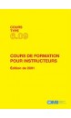 Cours type: cours de formation pour instructeurs, 2001