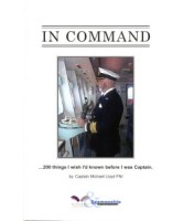 In Command - 200 Things I wish I'd known before I was Captain