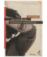 Les trois vies d'Antoine Anacharsis