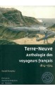 Terre-Neuve : anthologie des voyageurs français, 1814-1914