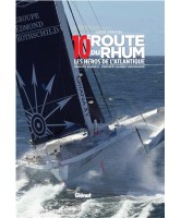 10e Route du rhum : les héros de l'Atlantique : livre officiel