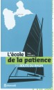 L'école de la patience : ma Route du Rhum