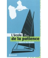 L'école de la patience : ma Route du Rhum