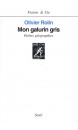 Mon galurin gris : petites géographies