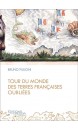 Tour du monde des terres françaises oubliées