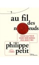 Au fil des noeuds : comment nouer plus de soixante noeuds ingénieux, utiles, beaux et sûrs 