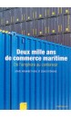 Deux mille ans de commerce maritime : de l'amphore au conteneur 