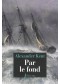 Par le fond : une aventure de Richard Bolitho