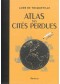Atlas des cités perdues 