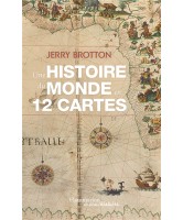 Une histoire du monde en 12 cartes