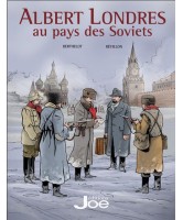  Albert Londres  Volume 1, Albert Londres au pays des soviets