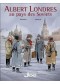  Albert Londres  Volume 1, Albert Londres au pays des soviets