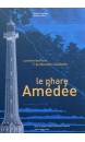 Le phare Amédée : lumière de Paris & de Nouvelle-Calédonie