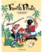 Famille pirate, Volume 1, Les naufragés 