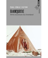 Banquise : terres inconnues du Groenland