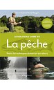 Le nouveau livre de la pêche : toutes les techniques de base en eau douce