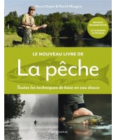 Le nouveau livre de la pêche : toutes les techniques de base en eau douce