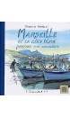 Marseille et la Côte bleue, parcours d'un aquarelliste 