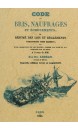 Code des bris, naufrages et échouements, ou Résumé des lois et règlements concernant cette matière